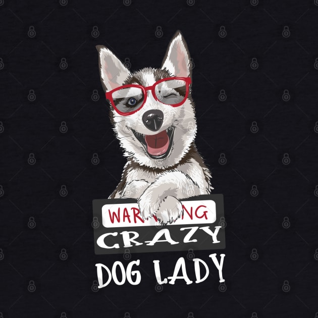 Warning Crazy Dog Lady Design by FilsonDesigns